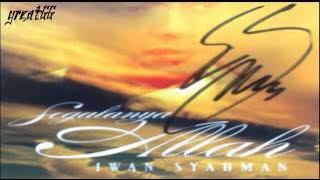 Iwan Syahman - Ke Taman Syurga