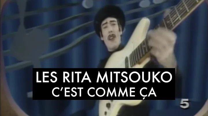 Les Rita Mitsouko - C'est comme a (Clip Officiel)