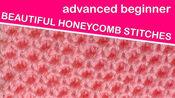 FULL TUTORIAL: How to Knit a Honeycomb Pattern - for Advanced Beginners