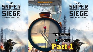 Sniper Siege: Defend & Destroy Gameplay (Android,IOS) | Part 1