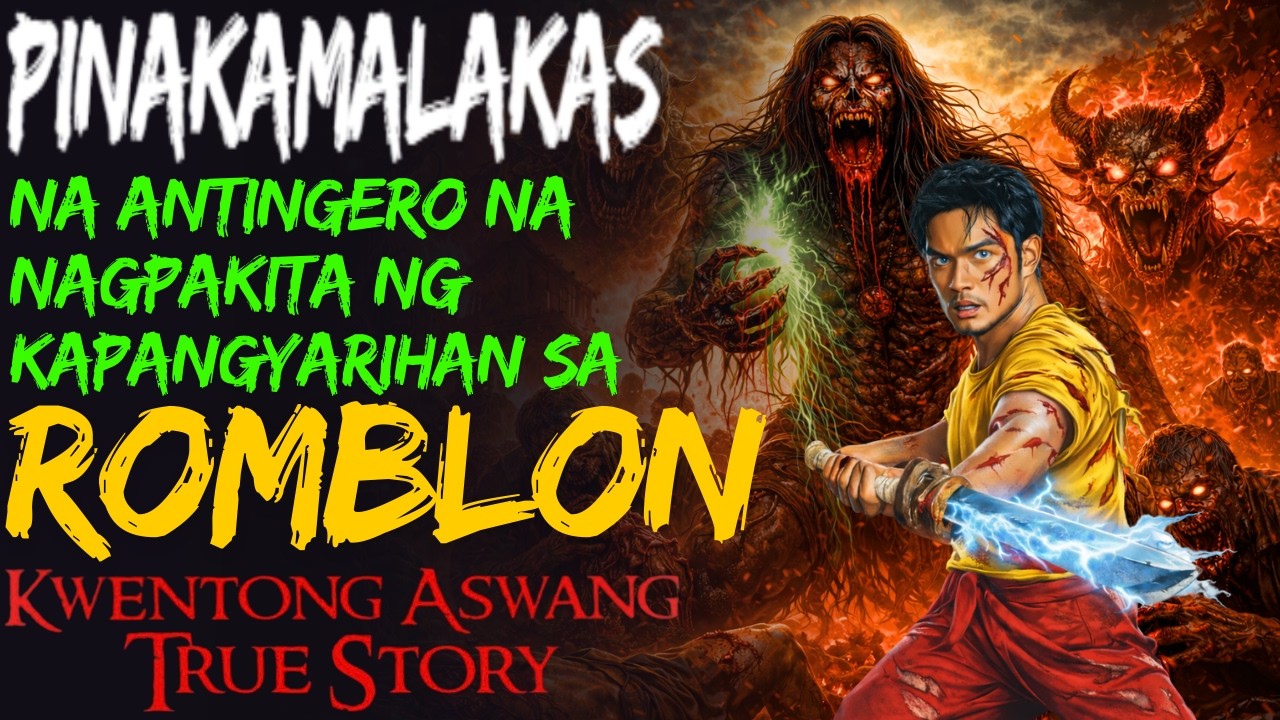 PINAKAMALAKAS NA ANTINGERO NA NAGPAKITA NG KAPANGYARIHAN SA ROMBLON | Kwentong Aswang | True Story
