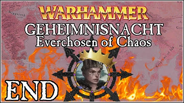 Geheimnisnacht: Everchosen FINAL - ENDTIMES - Crusader Kings 2 Mod