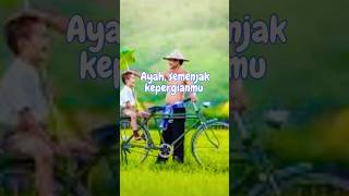KATA KATA RINDU AYAH #shorts #shortvideo #shortsfeed