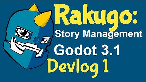 Rakugo: Story Managment Plug-in for Godot 3.1 Devlog 1