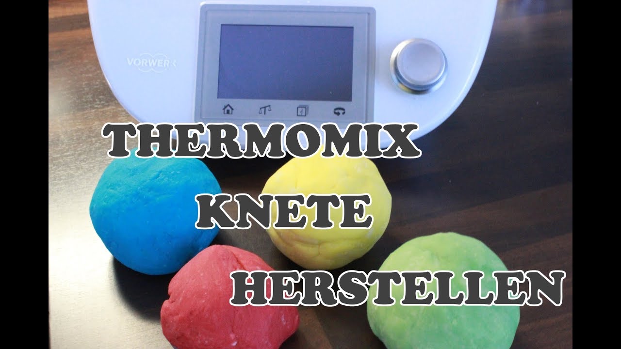 THERMOMIX Knete selber machen | Ruck zuck | DaniLu - YouTube