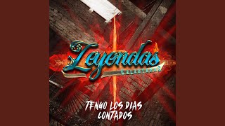 Video thumbnail of "Leyendas Calentanas - Tengo Los Dias Contados"