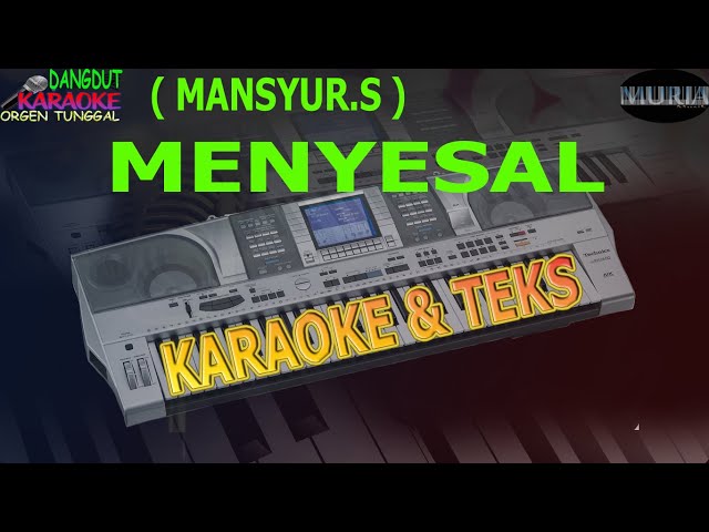 karaoke dangdut MENYESAL MANSYUR.S kybord KN2400/2600 class=