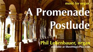 A Promenade Postlude, organ work by Phil Lehenbauer