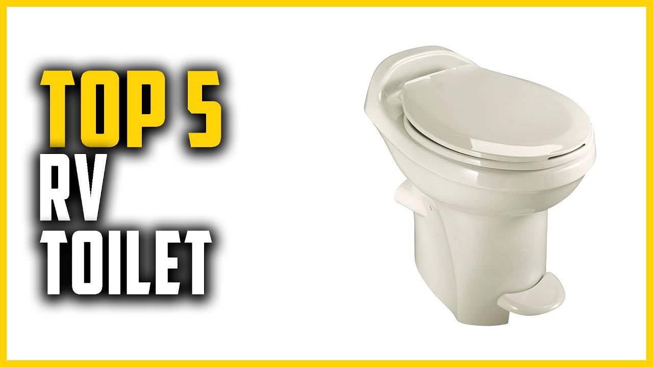 Top 5 Best RV Toilet Review In 2023 YouTube