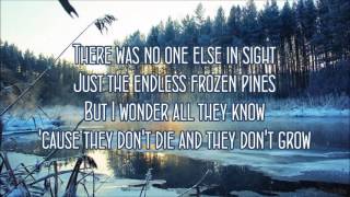 Video thumbnail of "Lord Huron - Frozen Pines Lyrics"