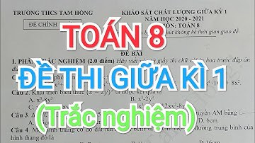 Đề thi giữa học kì 1 toán lớp 8 (đề 1 trắc nghiệm)