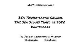 BSA Transatlantic Council Sea Scouts Timeline 2020 / Dr. Jose G. Lepervanche Valencia #TACSeaScouts