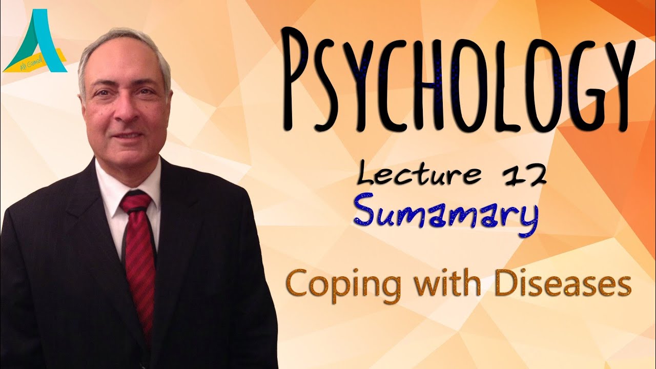 Dr.Nagi - Psychology (12) SUMMARY - Coping with diseases
