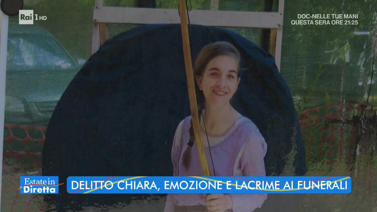 Ieri l'addio a Chiara - Estate in diretta 08/07/2021