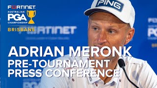 Adrian Meronk Pre-Tournament Press Conference - 2023 Aus PGA Championship