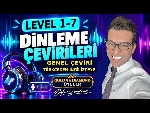 LEVEL 1 den 7 ye kadar olan tüm DERSLERİN DİNLEME ÇEVİRİLERİ
