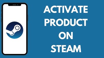How to Activate a Product on Steam PC 2024?