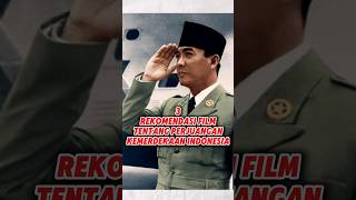 3 FILM RECOMMENDATIONS ABOUT INDONESIA'S STRUGGLE FOR INDEPENDENCE #film #independencefilm #filmr...