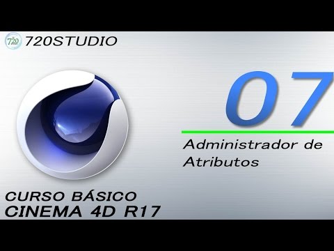 Cinema 4D R17 - Administrador de Atributos - Tutorial Básico 07 - En Español