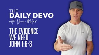The Evidence We Need | John 1:6-8