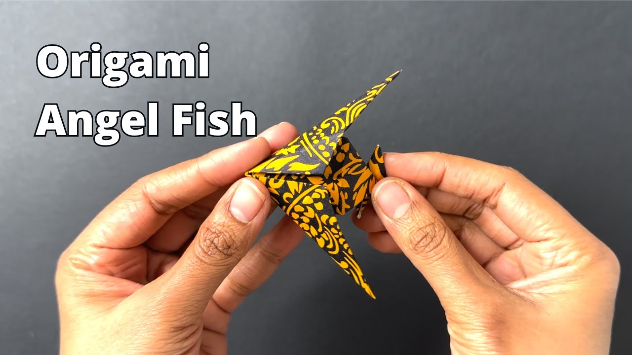 How To Make Angel FIsh Origami Paper Model - YouTube