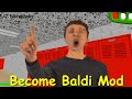 Baldi&#39;s Basics Mod Archive Project #04 (Become BaldiMod)