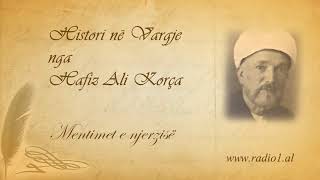 Histori ne vargje 06 Hafiz Ali Korca Mendimet e njerzisë
