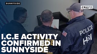 Top Stories I C E activity confirmed in Sunnyside Advocates remind immigrants of rights