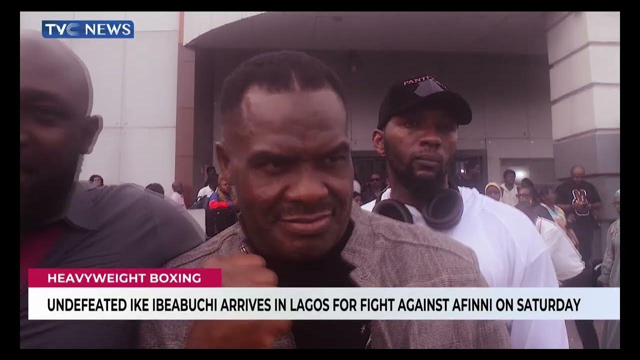 Undefeated Ike Ibeabuchi Arrives In Lagos For Fight Against Afinni On Saturday