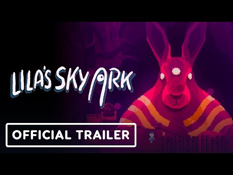 Lila's Sky Ark - Official Story Trailer