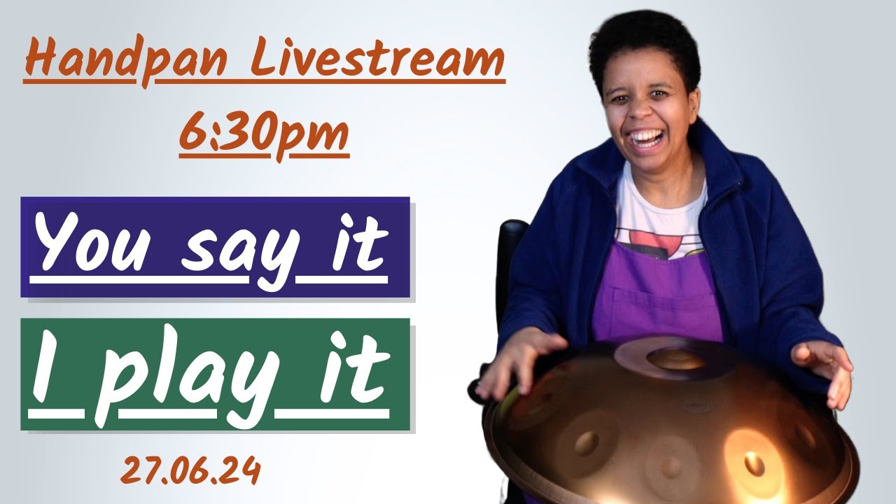 Artichoke Hearts & Eyes Closed -   Interactive Handpan Livestream (27/6/24)