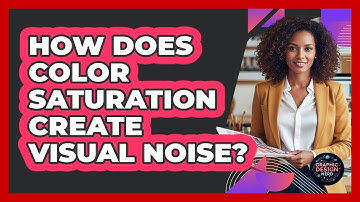 How Does Color Saturation Create Visual Noise?