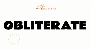 OBLITERATE (verb) Meaning, Pronunciation, Example Sentences | GRE | GMAT | ENGLISH VOCABULARY | SAT