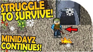 THE STRUGGLE TO SURVIVE - MINIDAYZ CONTINUES! - Mini DAYZ Gameplay ( Android / iOS ) screenshot 2