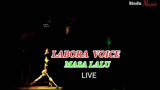 MASA LALU DOI-(Lagu terbaru)LABORA VOICE (Live ) Luar biasa suaranya
