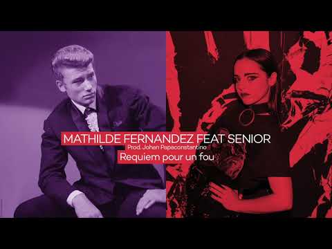 Mathilde Fernandez feat. Senior - Requiem pour un fou (cover Johnny Hallyday)