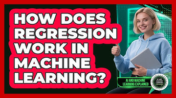 How Does Regression Work In Machine Learning? - AI and Machine Learning Explained