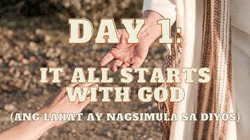 DAY 1 | ANG LAHAT AY NAGSIMULA SA DIYOS | THE PURPOSE DRIVEN LIFE ( TAGALOG ) macmabTV