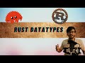 🦀 Rust tutorial 03: Mastering Rust Data Types 🔧 | Explained with Example