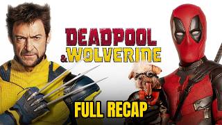 Deadpool and Wolverine EXPLAINED in 5 Minutes!