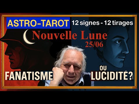 Astro-Tarot : Nouvelle Lune du 25 juin : écoute intérieure ou croyances aveugles ?