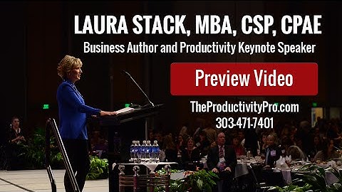 Laura Stack Professional Time Management & Keynote Speaker – Preview Video