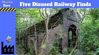 Five Disused Railway Finds