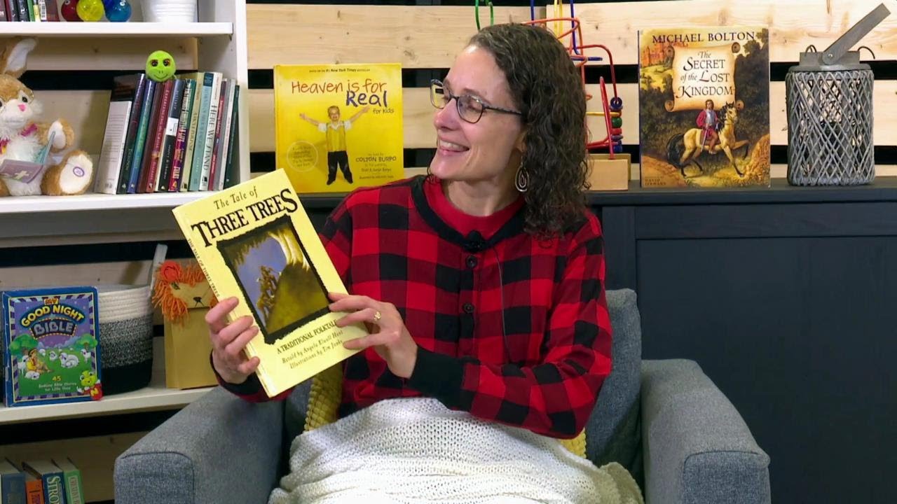 Bedtime Story |  "Tale of Three Trees"