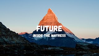 Future - Inside The Matress