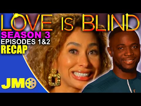 LOVE IS BLIND Season 3 Recap & Review | Episodes 1-2