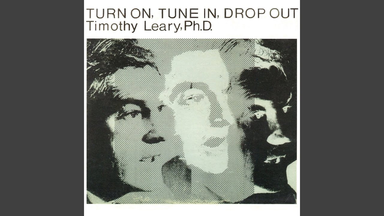 Turn On, Tune In, Drop Out: Part I: A Message to Young People by