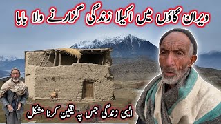 This Old Man Lives Alone In The Mountains Hidden Life In Gilgit-Baltistan