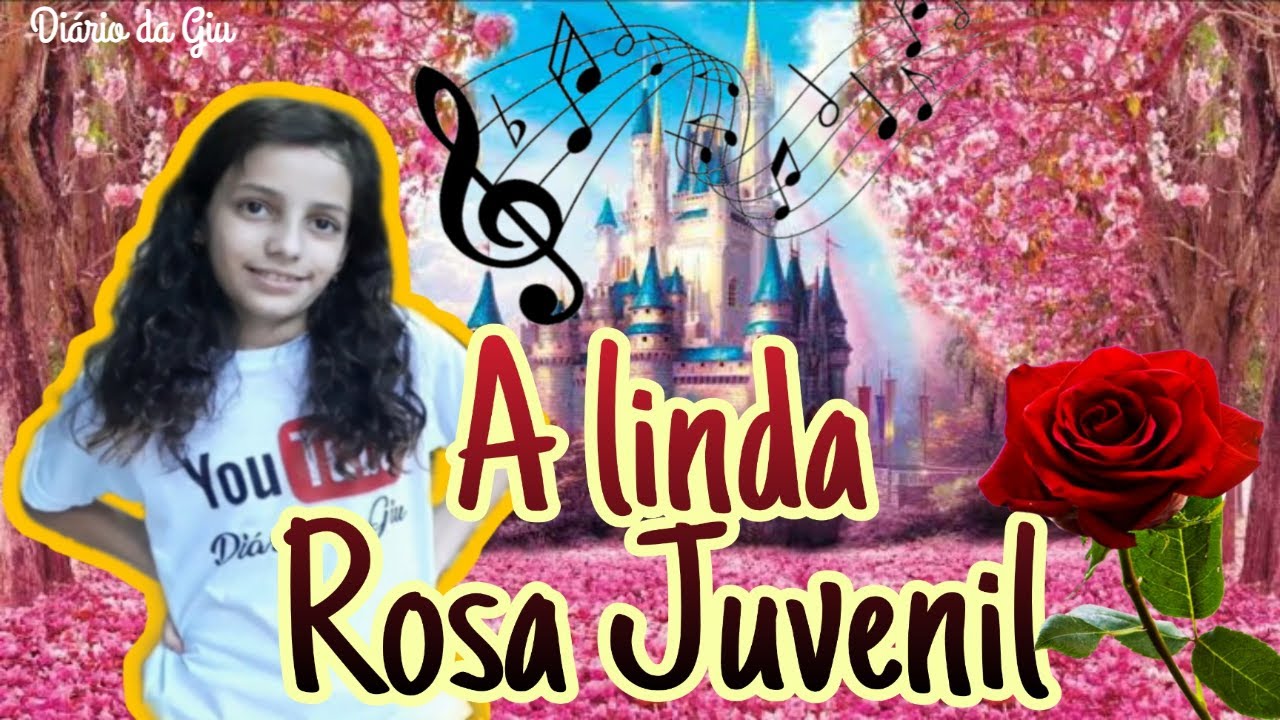 A Letra Da Música A Linda Rosa Juvenil