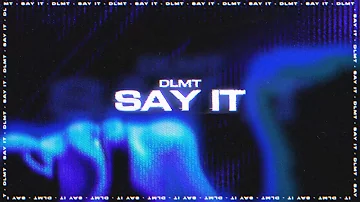 DLMT - Say It (Lyric Video) [Ultra Records]